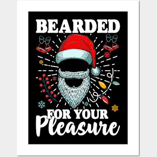 Bearded For Your Pleasure Funny Christmas Tshirt Posters and Art